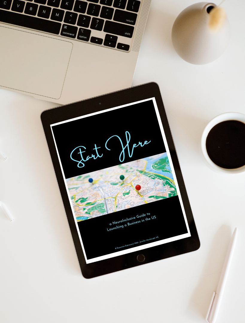 Start Here :: a NeuroInclusive Guide to Launching a Business in the US