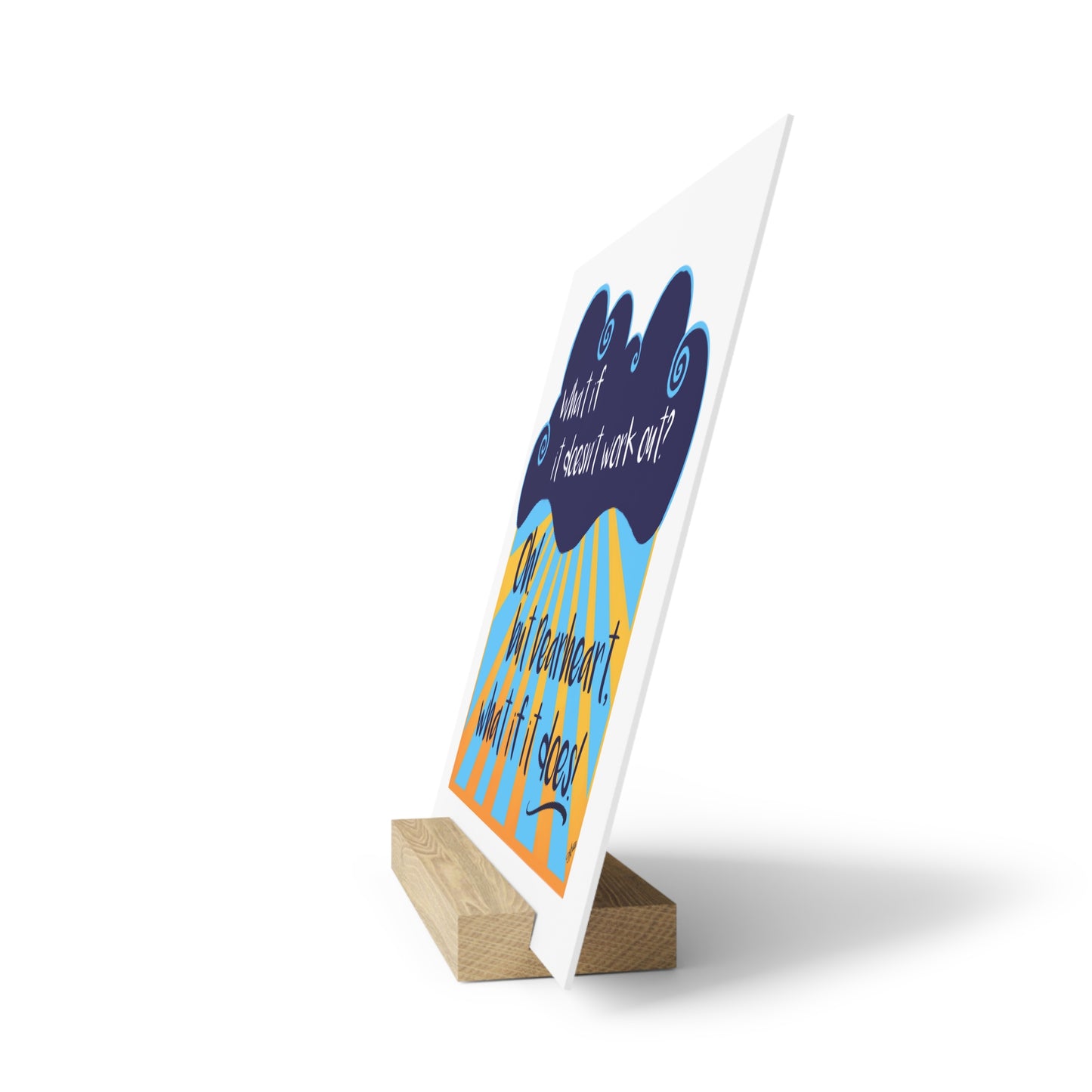 What If It Does Work Out - Gallery Board with Stand