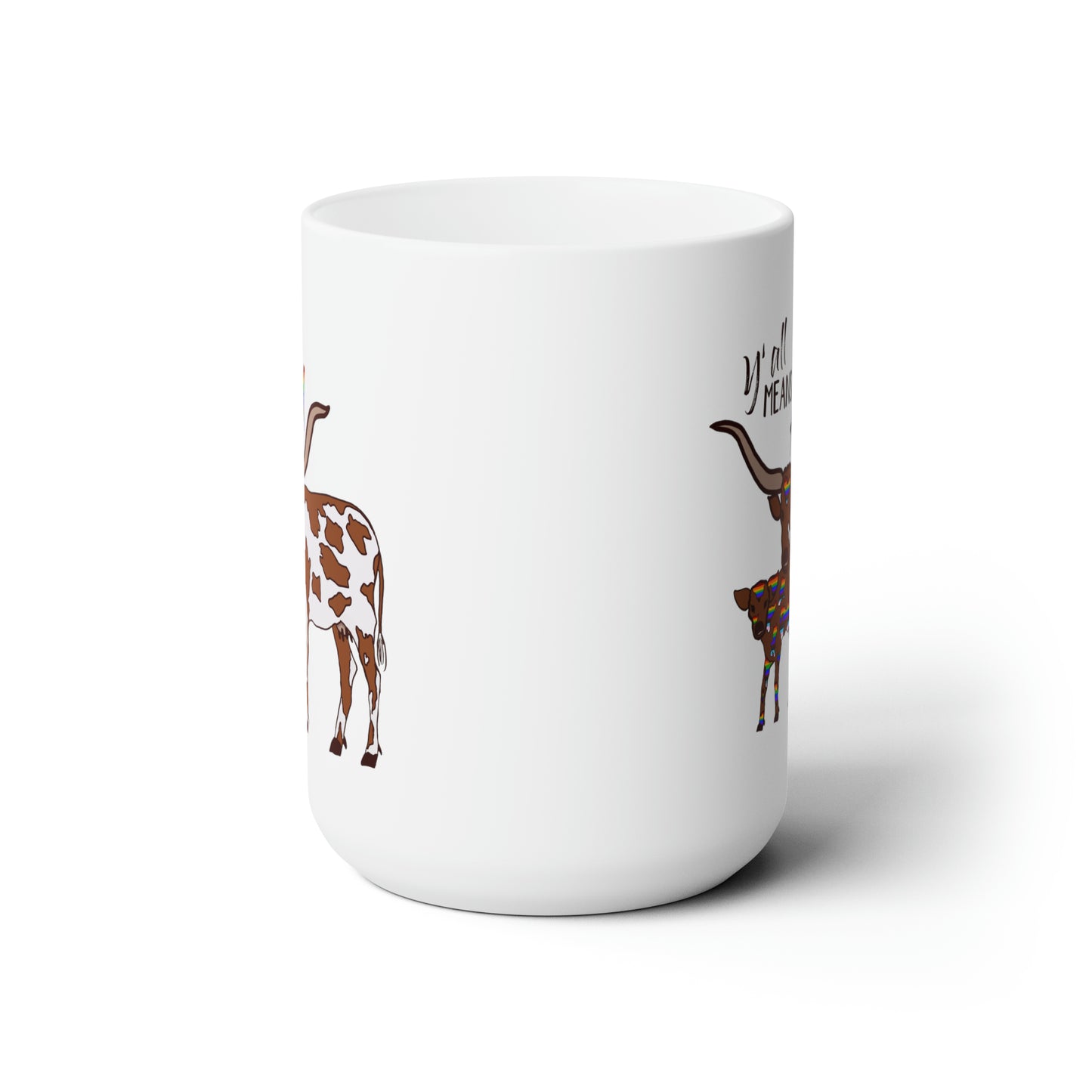 Y'all Means All - Ceramic Mug 15oz