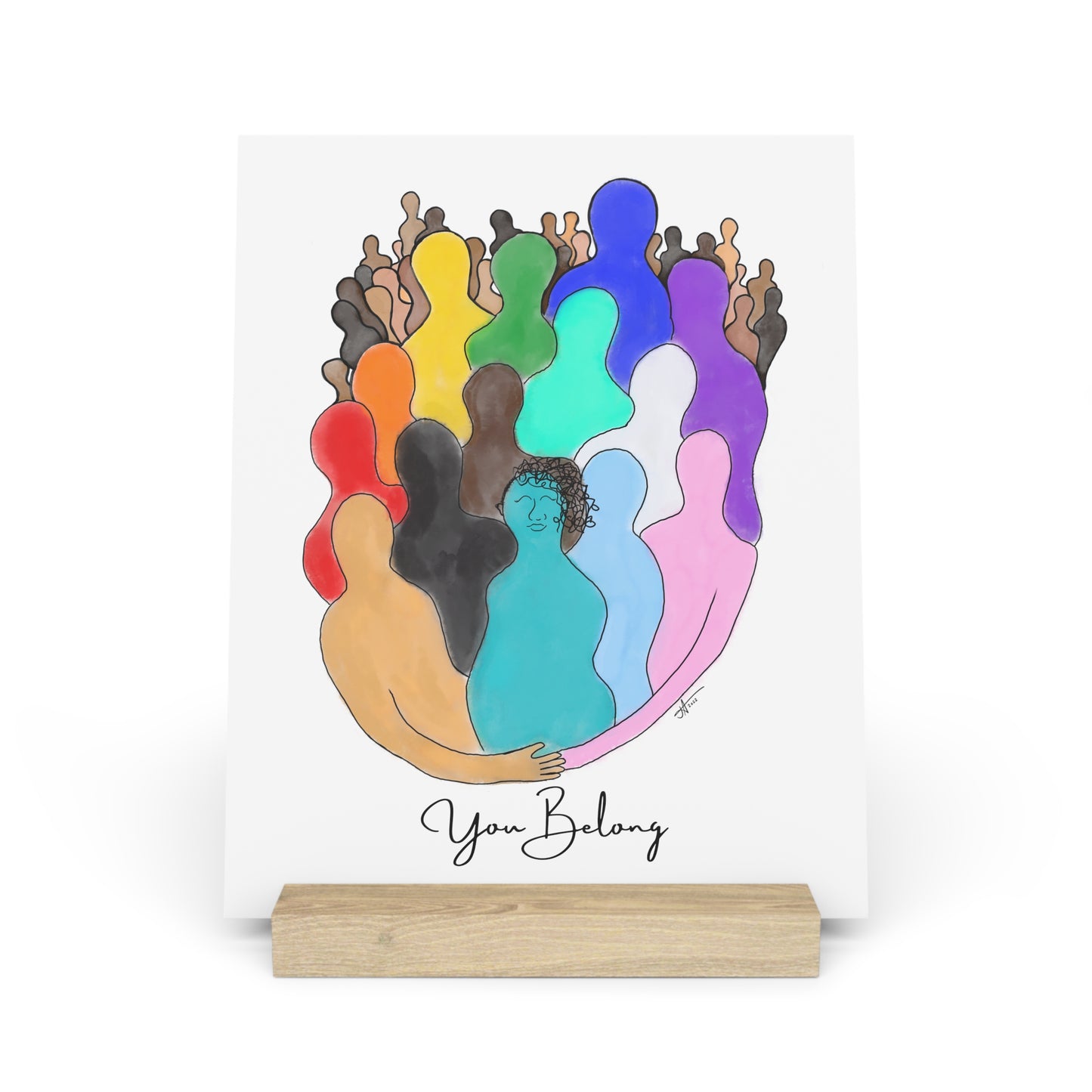 You Belong - Gallery Board with Stand