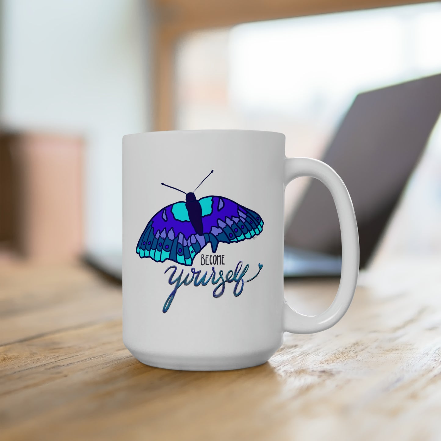 Become Yourself - Ceramic Mug 15oz