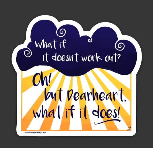 WHAT IF IT DOES!? - sticker