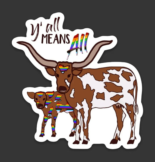 Y'ALL MEANS ALL - sticker